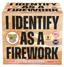 I identify as a firework